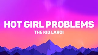 The Kid LAROI - HOT GIRL PROBLEMS (Lyrics)