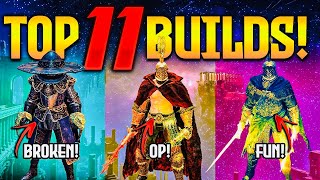 Elden Ring: TOP 11 Insane & OP Builds! 