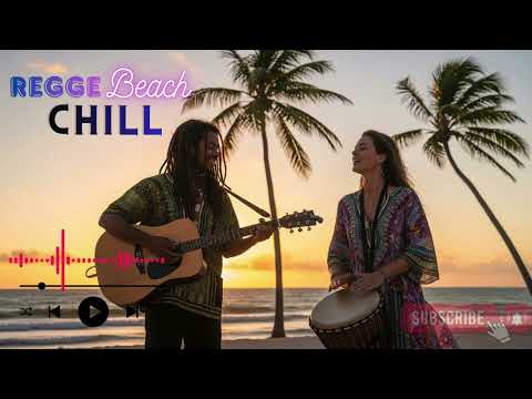 Tropical Chill Reggae – Relaxing Island Vibes for a Perfect Summer 🌴☀️ | Ocean View Chillout Grooves