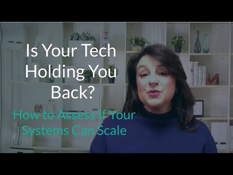 Is Your Tech Holding You Back? How to Assess If Your Systems Can Scale