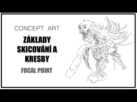 ZÁKLADY KRESBY A SKICOVÁNÍ - FOCAL POINT