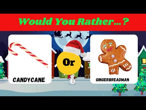 Would You rather??(Christmas food edition)