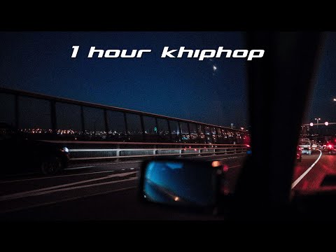 [𝙠𝙝𝙝] 1 hour khiphop playlist at 9pm ✧