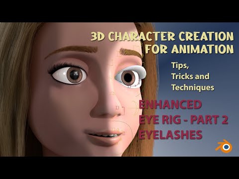3D Character Creation for Animation - Enhanced Eye Rig Part 2 - Eyelashes