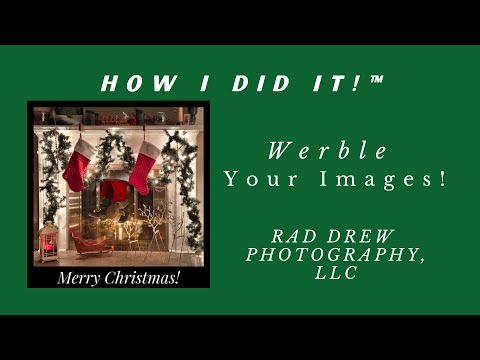 How I Did It!™️ Use Werble to Animate Your Images!