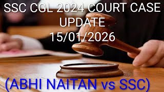 SSC CGL 2024 CASE UPDATE ✅🧑‍🎓⚖️ || ABHI NAITAN VS SSC⚖️📈 #ssccgl2024 #CGL2024CASE #SSCCOURTCASE 