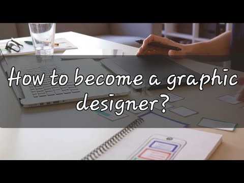 How to become a graphic designer?