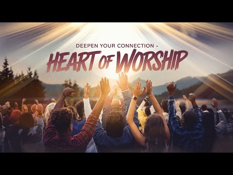 How Cultivating a Heart of Worship Deepens Your Connection to God