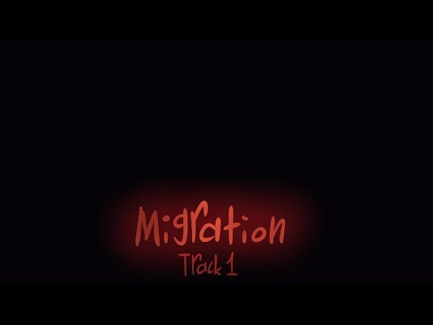 Migration - Track 1A of The Eyeniverse