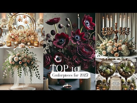 Top 10 Centerpiece Ideas for 2025 Weddings: Stylish & Unique!