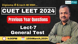 L-7 | Reasoning and Aptitude | General Test | CUET LEET 2024 | By Ashish Sir #cuetleet #bcecele