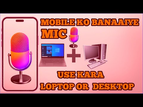 mobile ko banaaiye mic use kara loptop or desktop #mobile #mic