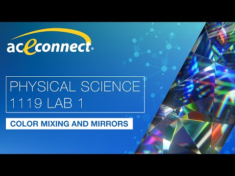 Physical Science 1119 Lab 1 || Color Mixing and Mirrors