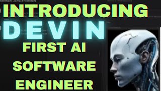 Devin： The First AI Software Engineer