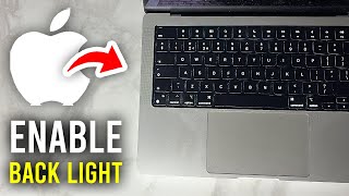How To Turn On Keyboard Backlight On MacBook - Full Guide