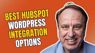 HubSpot-WordPress Integration ( Best Options)