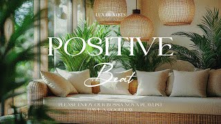 Feel Good Rhythms Playlist for Positive Energy & Chill Vibes