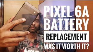 PIXEL 6a Battery Replacement - Worth It? 🔋