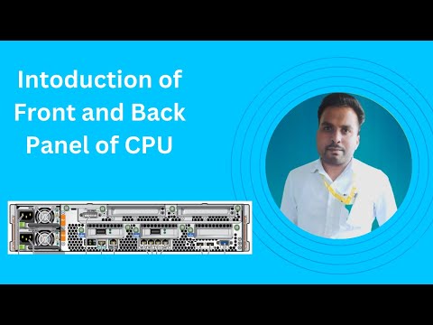 CPU Front Panel और Back Panel Explained | CPU के सामने और पीछे के पैनल की जानकारी
