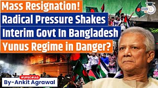 Exit After Exit: Radical Pressure Shakes Yunus’ Govt In Bangladesh | Ankit Agrawal Study IQ