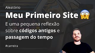 Meu PRIMEIRO SITE feito em 2007 - Finalmente encontrei!