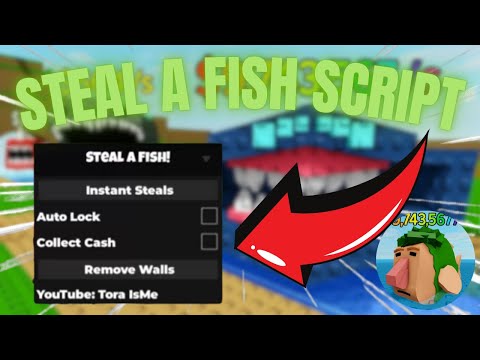 STEAL A FISH SCRIPT/HACK | INSTANT STEAL, AUTO LOCK,  NOCLIP/ REMOVE WALLS