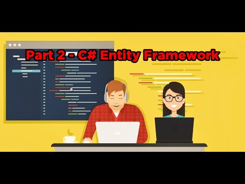 Part 2 - C# Entity Framework