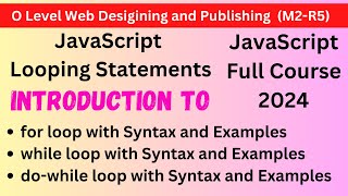 OLevel (M2-R5) Classes 2024 | JavaScript Looping Statement Example| for ,while,do-while loop example