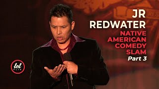 JR Redwater • Native American Comedy Slam • Part 3 | LOLflix