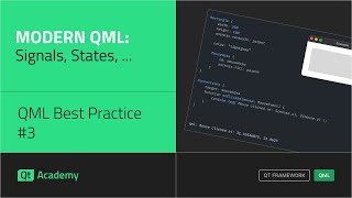 Signals, States, and More of Modern QML | QML Best Practice #3