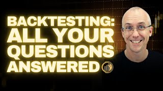 Backtesting Trading Systems - Everything You Need To Know