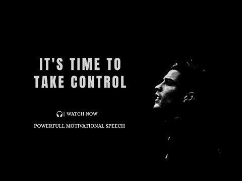 IT'S TIME TO TAKE CONTROL | I M MOTIVATOR @YouTube 