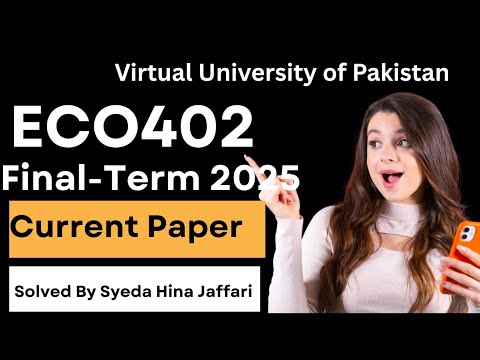 ECo402 Final-Term Current Paper 2025