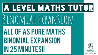 All of Binomial Expansion in 25 Minutes!! | Chapter 8 | A-Level Pure Maths Revision