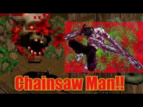 Chainsaw Man! In Doom Classic ep.6