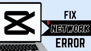 How to Fix CapCut Network Error on PC | CapCut Network Problem