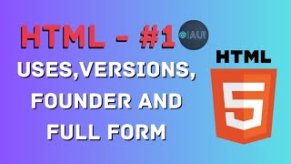 HTML - #1 | BASIC HTML | 2023 HTML TUTORIALS | USES OF HTML | VERSIONS OF HTML |