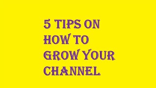 HOW TO GROW YOUR CHANNEL#YoutubeSubcribers #GrowYourYoutubeChannel