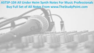 ASTSP104 All Under Heim Synth Notes For Music Professionals