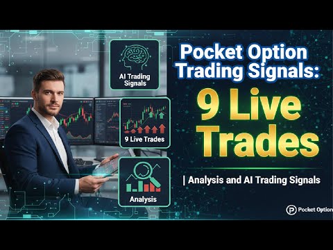 Pocket Option Trading Signals: 9 Live Trades | Analysis and AI Trading Signals