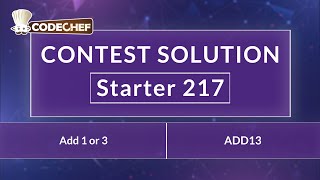 Add 1 or 3 | ADD13 | Starter 217 | CodeChef Official Solution