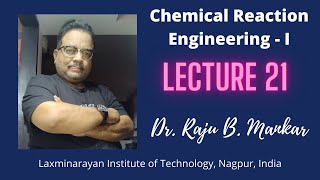 Chemical Reaction Engineering - I (LECTURE 21 Ideal Reactor Design Problem solving)