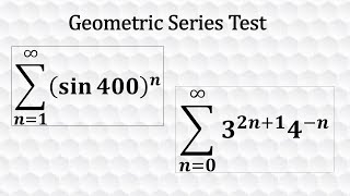 Geometric Series Test