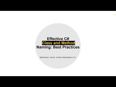 Clean Code 101: Best Practices for Class and Method Naming in C#