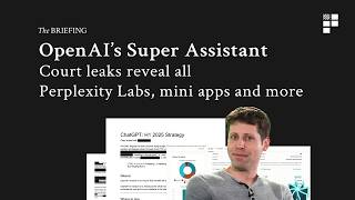 OpenAI’s Super Assistant: the battle for the workplace. Perplexity's new Labs feature and more...