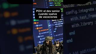 🤣 Así como cuando el dev senior llega de vacaciones - Programación en español