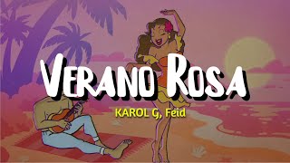 KAROL G, Feid - Verano Rosa (Letra)
