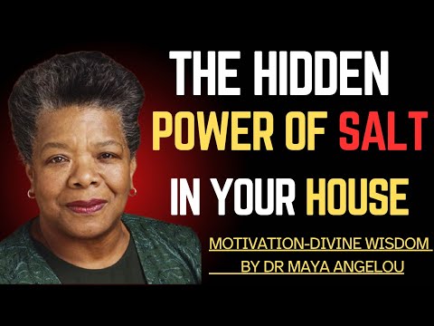 The Hidden Spiritual Power of Salt in Your House || Dr. Maya Angelou Wisdom