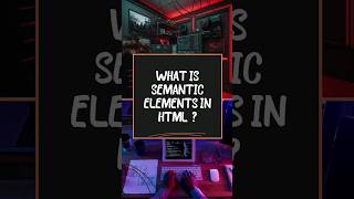 what is semantic elements in Html ? #webdevelopment #html #2023 #html5