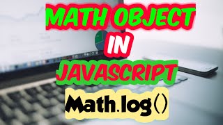 JavaScript Math Object Method | Natural Logarithm in JS | Math.log() | SadDamniT